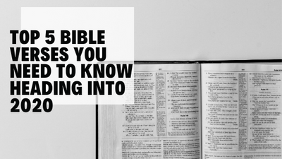 Top 5 Bible Verses You Need To Know Heading Into 2020